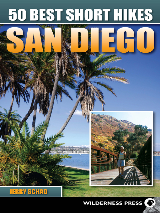 Title details for 50 Best Short Hikes San Diego by Jerry Schad - Wait list